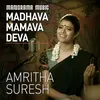 About Madhava Mamava Deva Song