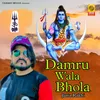 About Damru Wala Bhola Song