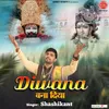 About Diwana Bana Diya Song