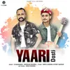 About Yaari Dosti Song