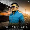 About Rail Ke Niche Song