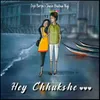 About Hey Chhukshe Song