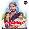 About First School Love Song