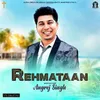 About Rehmataan Song