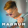 About Magnum Song