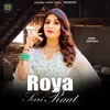 About Roya Sari Raat Song