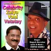 About Celebrity Zalya Vani Vatatay Song