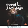Romantic Shayari Female - Chand Jhuk Gaya