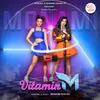 About VITAMIN M Song