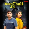 Door Chali Ja