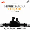 Romantic Shayari Female - Mujhe Samjha To Sahi