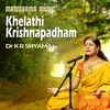 About Khelathi Krishnapadham Song