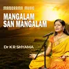 About Mangalam San Mangalam Song