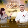 About Ek Taqdeer Song