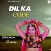 About Dil Ka Code Song