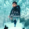 About Dil Da Makaan Song