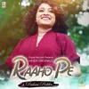 About Raaho Pe Song