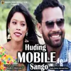 About Huding Mobile Te Sango Song