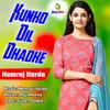 About Kunko Dil Dhadke Song