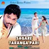 About Sagare Taranga Pari Song