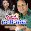 About Pordeshi Bondhu Song