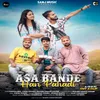 About Asa Bande Han Pahadi Song