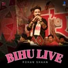 About Bihu Live Song