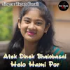 About Atek Dinek Bhalobasai Helo Hami Por Song