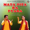 About Mata Pita Ka Pyara Song