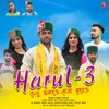 About Harul 3 Song
