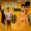 About Dj pe Dhumma Song