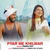 Pyar me Khilwar