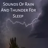 Sounds Of Rain And Thunder For Sleep Track 10