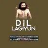 Dil Lagiyun