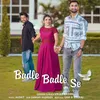 About Badle Badle Se Song