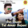 Sun Sajani Tui Amar Sajani