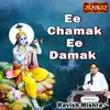 About Ee Chamak Ee Damak Song