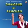 About Ghamand Ki Pahchan Song