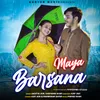 About Maya Barsana Song