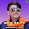 About ISHQ BURI BIMARI Song