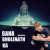 About Gana Bholenath Ka Song