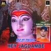 Hey Jagdambe Hey Maa Bhavani