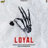 About Loyal Song