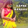 SAPNE BANDHU