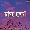 About Rise East Song