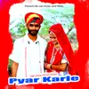 About Pyar Karle Song