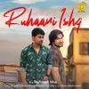 About Ruhaani Ishq Song