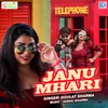 About Janu Mhari Song