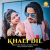 About Khali Dil Song