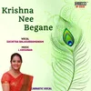 Krishna Nee Begane